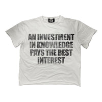 “Invest in Knowledge” tee